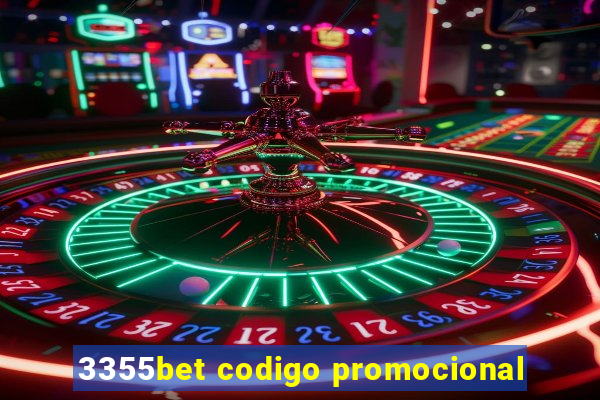 3355bet codigo promocional